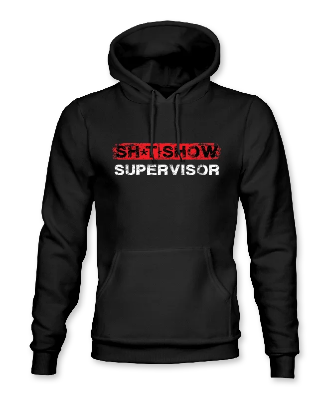 Sh*t Show Supervisor Hoodie